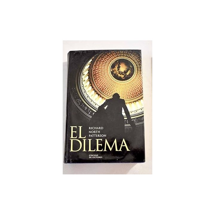El Dilema - Richard North Patterson